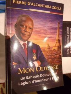 « Mon odyssée de Sahouè-Doutou à la Légion d’honneur de Paris » : Quand le destin s’écrit à la force du poignet